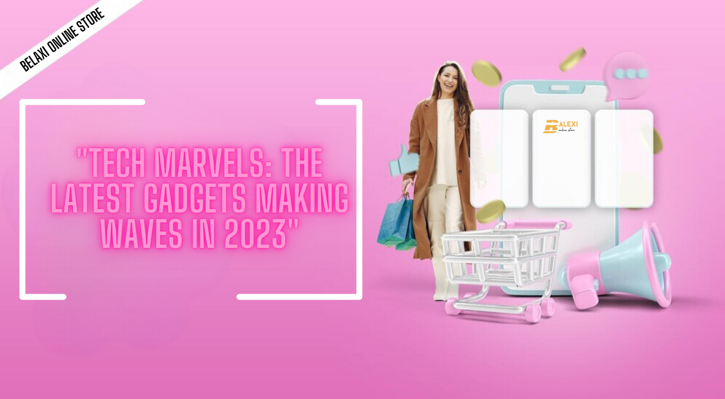 "Tech Marvels: The Latest Gadgets Making Waves in 2023"