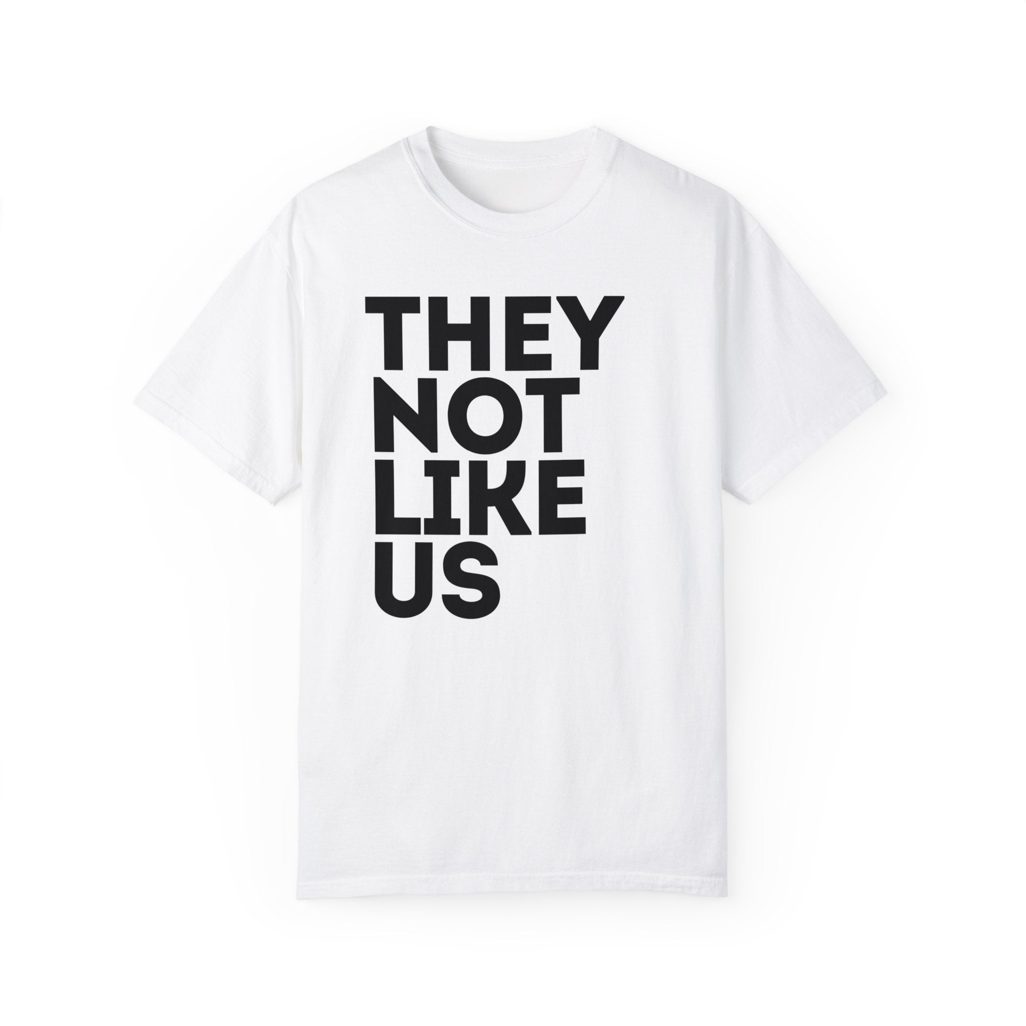 They Not Like Us