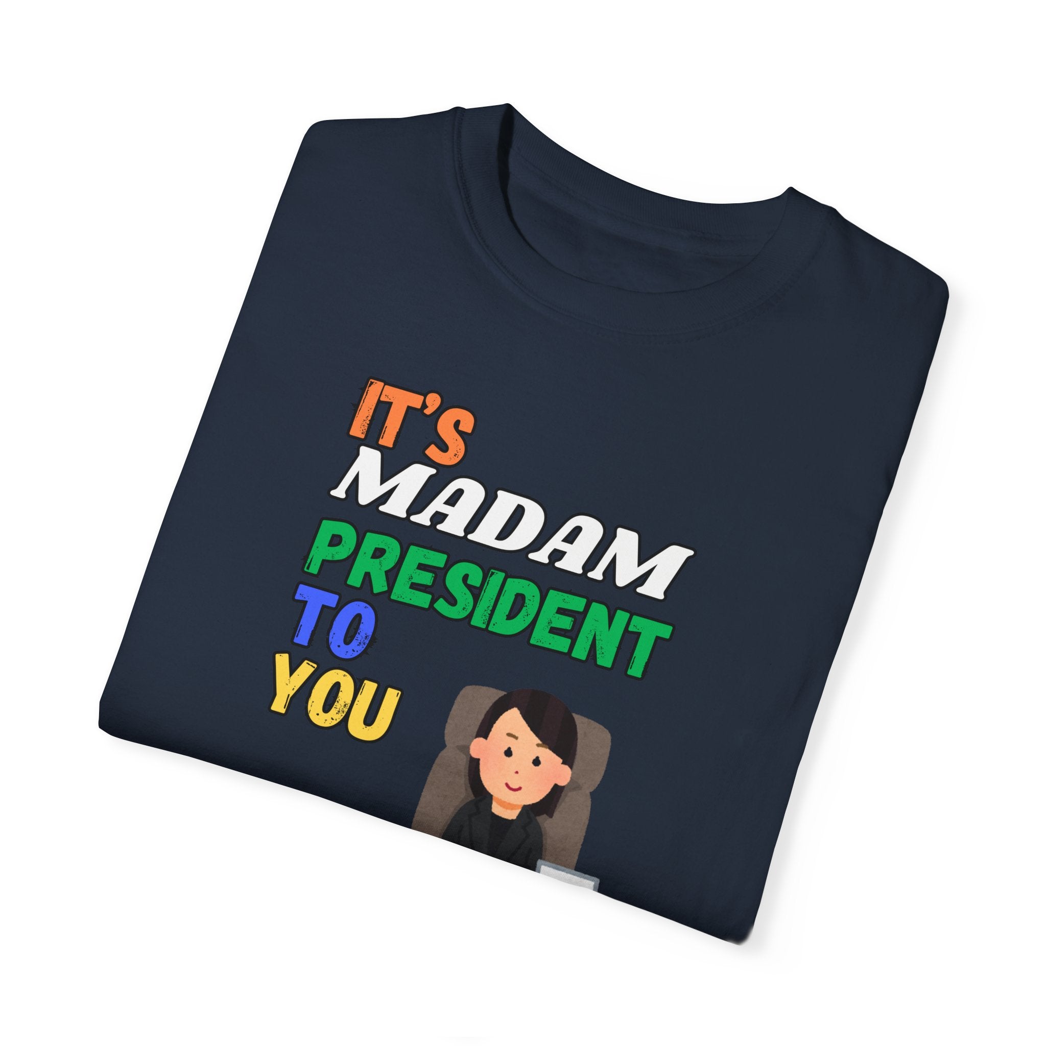 Madam President